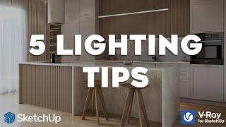 5 Essential Lighting Tips for Stunning Visualization | V-Ray for SketchUp Tutorial