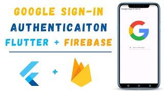 Google Sign-In Authentication In Flutter with Firebase