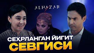 Сеҳрланган йигит севгиси... Alhazar