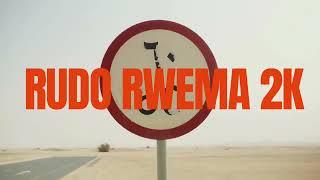 Rudo-rwema2k(lyrical video)