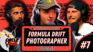 Formula Drift Photographer explains how to become a Pro Photographer For FD - Circle of Drift #7