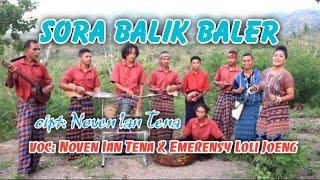 SORA BALIK BALER LAGU DAERAH MAUMERE-NTT  / LAGU PESTA TERBARU 2022 / NOVEN IAN TENA OMV