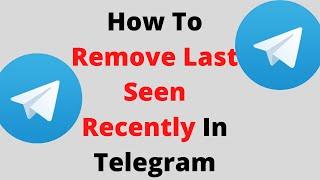 How To Remove Last Seen Recently In Telegram,how to hide when you Was Last on telegram