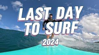 Last Day To Surf 2024