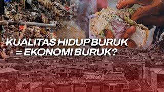 Ekonomi Buruk Bisa disebabkan Karena Kualitas Hidup Masyarakatnya