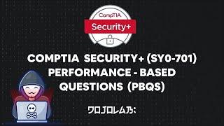 CompTIA Security+ (SY0-701) Performance-based Questions (PBQs)  Part 3