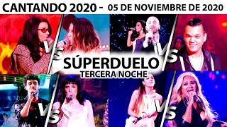 Cantando 2020 - Programa 05/11/20 - Tercera noche de #SúperDuelo