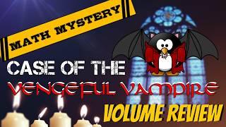 Volume Math Mystery - Case of The Vengeful Vampire