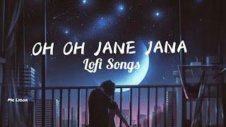 Oo Jane Jana  Lofi Song (slowed+Reverb) Best Remix 2023 lofi Song