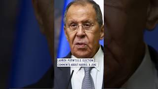 Lavrov Downplays Putin's Joke on Harris Cites U.S. Deep State