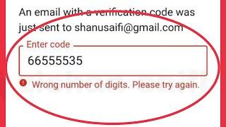 Google Account Enter the Code Fix Wrong number of digits. Please try again Problem Solve