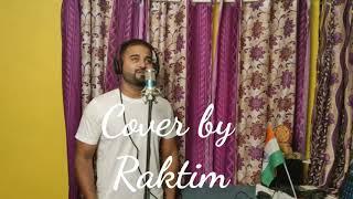 Teri Mitti | B Praak | Cover | Raktim Jyoti