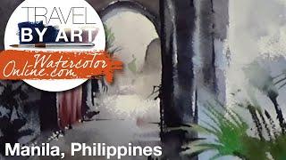 #146 Travel By Art, Ep. 21: Archway in Manila, Philippines (Watercolor Cityscape Tutorial)