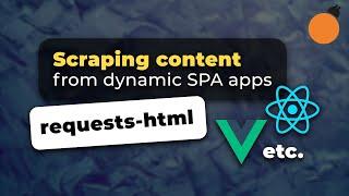 Python and Requests-HTML - Web Scraping Dynamic Content from JavaScript applications