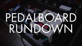 Pedalboard Rundown!