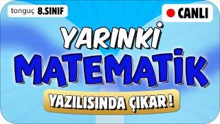 YARINKİ MATEMATİK  SINAVINDA ÇIKAR!  8. SINIF #2025