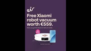 eir mobile deals - Free Xiaomi robot vacuum worth €559.