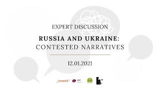 Russia and Ukraine: Contested Narratives