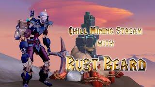 Chill Mining Stream | Rust Beard