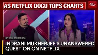 Indrani Mukherjee Breaks Silence in Netflix's 'Buried Truth' Documentary