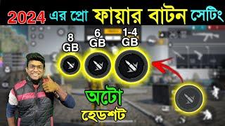 প্রো হেডশট ফায়ার বাটন  সেটিং 2024 || Pro Fire Button FOR ONLY HEADSHOT, Free Fire pro Fire Button