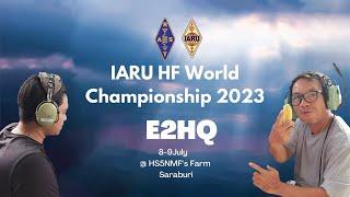 ภาพบรรยากาศการแข่งขัน IARU HF World Championship 2023 | E2HQ-RAST