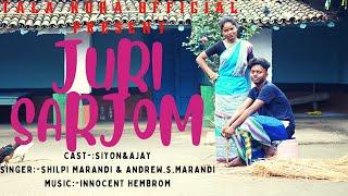 JURI SARJOM (FULL VIDEO) || NEW SANTHALI VIDEO SONG 2022  || SIYON & AJAY SOREN