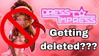 DRESS TO IMPRESS IS GETTING DELETED??? *THE TRUTH* 