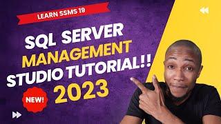 SSMS Tutorial for Beginners | SMSS Tutorial in 20 Minutes!!