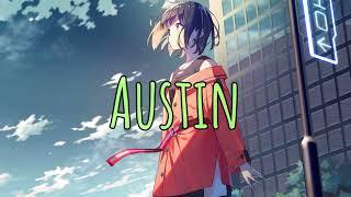 Nightcore - Austin