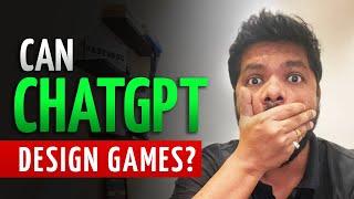 CAN CHATGPT HELP IN DESIGNING GAMES | Vaibhav Chavan