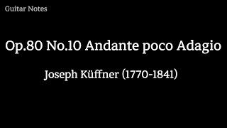 Op.80 No.10 Andante poco Adagio - Joseph Küffner, Tab & Fingering