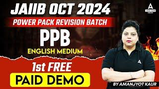 JAIIB OCT 2024 | POWERPACK REVISION BATCH PPB | 1ST FREE PAID DEMO CLASS | ENGLISH MEDIUM