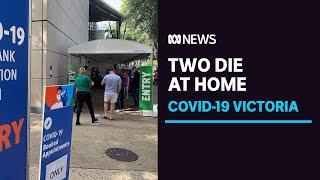 Victoria COVID-19 31 Aug - State records 76 local cases as two women die at home | ABC News