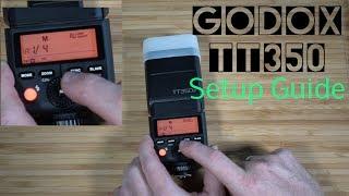 Godox TT350 Setup Guide - Best Little Flash! - Quick and Dirty Episode 10