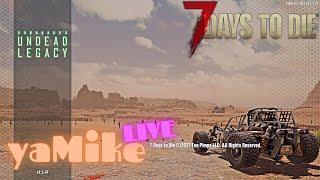 7 Days to Die [Undead Legacy] ► НАЧАЛО НАЧАЛ ► #1