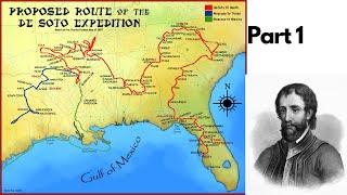 De Soto's Expedition into the American Southeast, Part 1