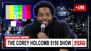 "SHE A BLISTA!" — The Corey Holcomb 5150 Show 6/17/25 Darlene "OG" Ortiz & Kraig Smith