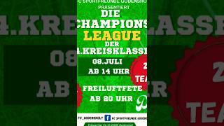 Champions League der 4.kreisklasse #fussball #turnier #kreisklasse #freiluftfete #eintrittfrei