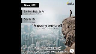 Culto De Sábado│"A Quem Enviarei?" - Prof. Willian Meira