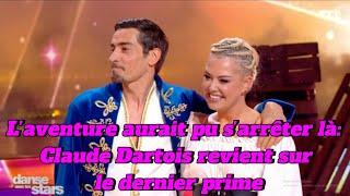 L’aventure aurait pu s’arrêter là:Claude Dartois revient sur le dernier prime deDanse avec les stars