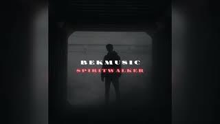 BekMusic - Spiritwalker (Official Audio)