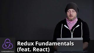 Redux Fundamentals (feat. React) by Steve Kinney | Preview