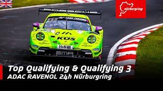 ADAC RAVENOL 24h Nürburgring | Top Qualifying & Qualifying 3 | English