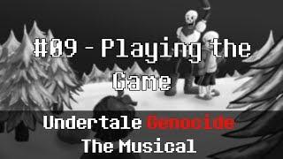 Undertale Genocide: The Musical - Playing The Game