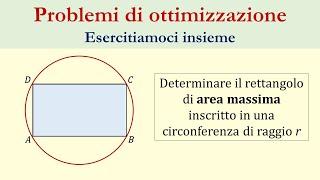 Ottimizzazione - Problema 1 - rettangolo inscritto nella circonferenza