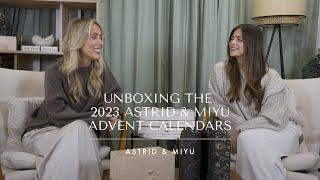 UNBOXING THE 2023 ASTRID & MIYU ADVENT CALENDARS WITH GEORGIA WHITE & LAUREN GRACE | Astrid & Miyu