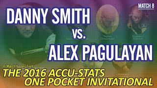 KILLER ONE-POCKET: Danny SMITH vs Alex PAGULAYAN - 2016 MAKE IT HAPPEN ONE POCKET INVITATIONAL