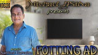 New konkani song:FOTTING AD by Michael D'Silva