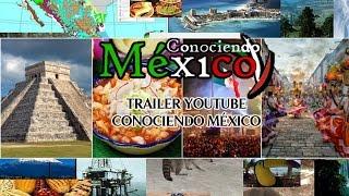 Conociendo México - www.ConociendoMexico.Com